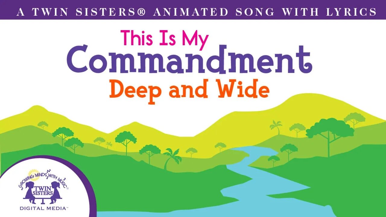 This Is My Commandment / Deep and Wide - Animated Song with Lyrics!