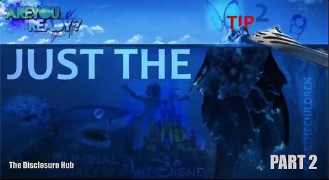 Just The Tip: 'PART 2' Save The Children :By The Disclosure Hub WARNING VERY GRAPHIC!