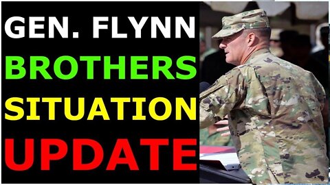 GEN FLYNN BROTHER SITUATION EXCLUSIVE UPDATE TODAY