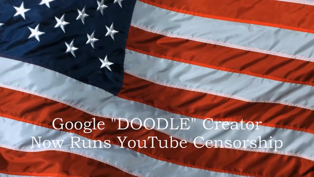 GOOGLE AND YOUTUBE CENSORSHIP CZAR