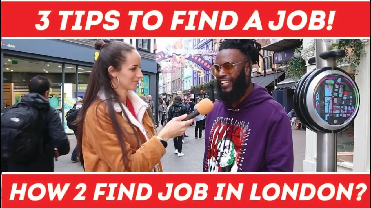 How To Find A Job In London | Top 3 Tips To Find a JOB | Street Interviews | Carnaby Street