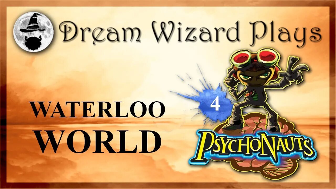 DWP 215 ~ Psychonauts (2005) ~ [#4] “Waterloo World”