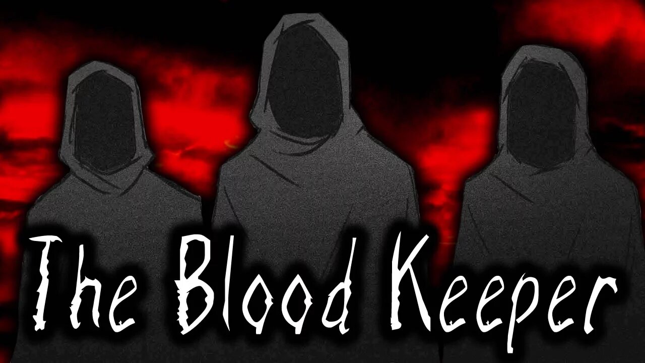The Blood Keeper (Featuring CreepsMcPasta) | SCARY STORY READING #2