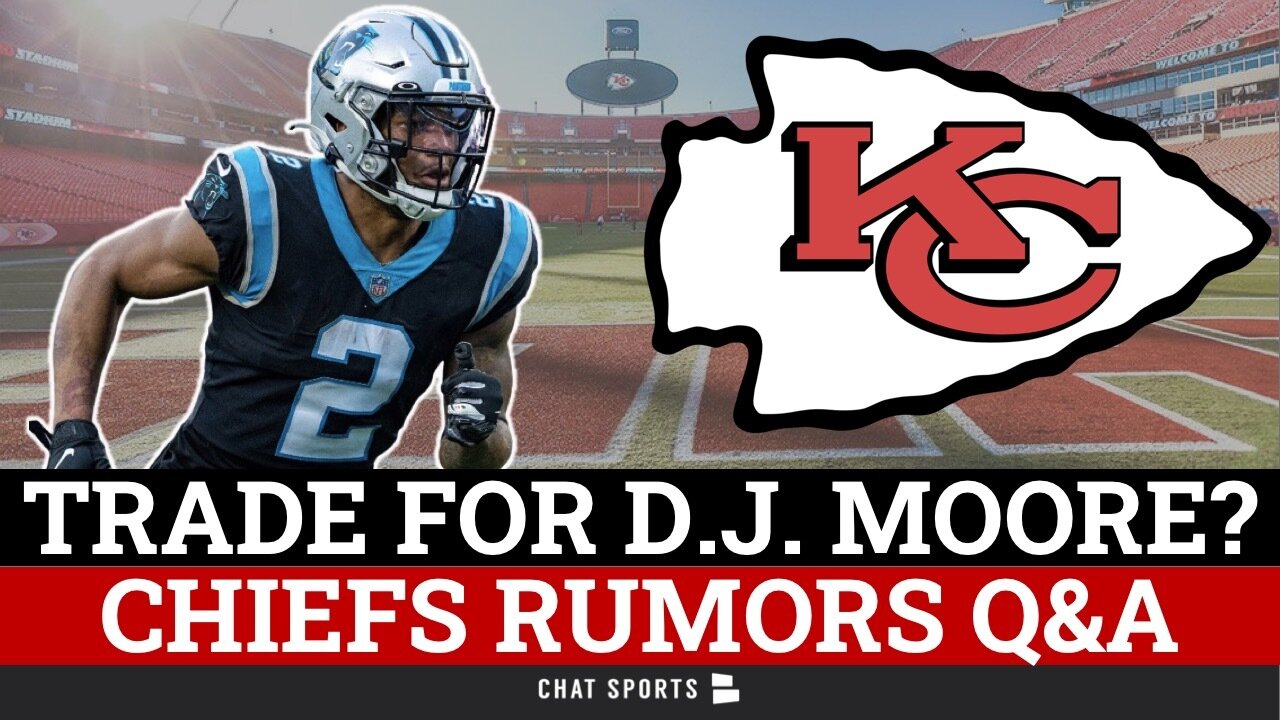 Kansas City Chiefs Trade Rumors On DJ Moore, Josh Gordon & Chad Henne