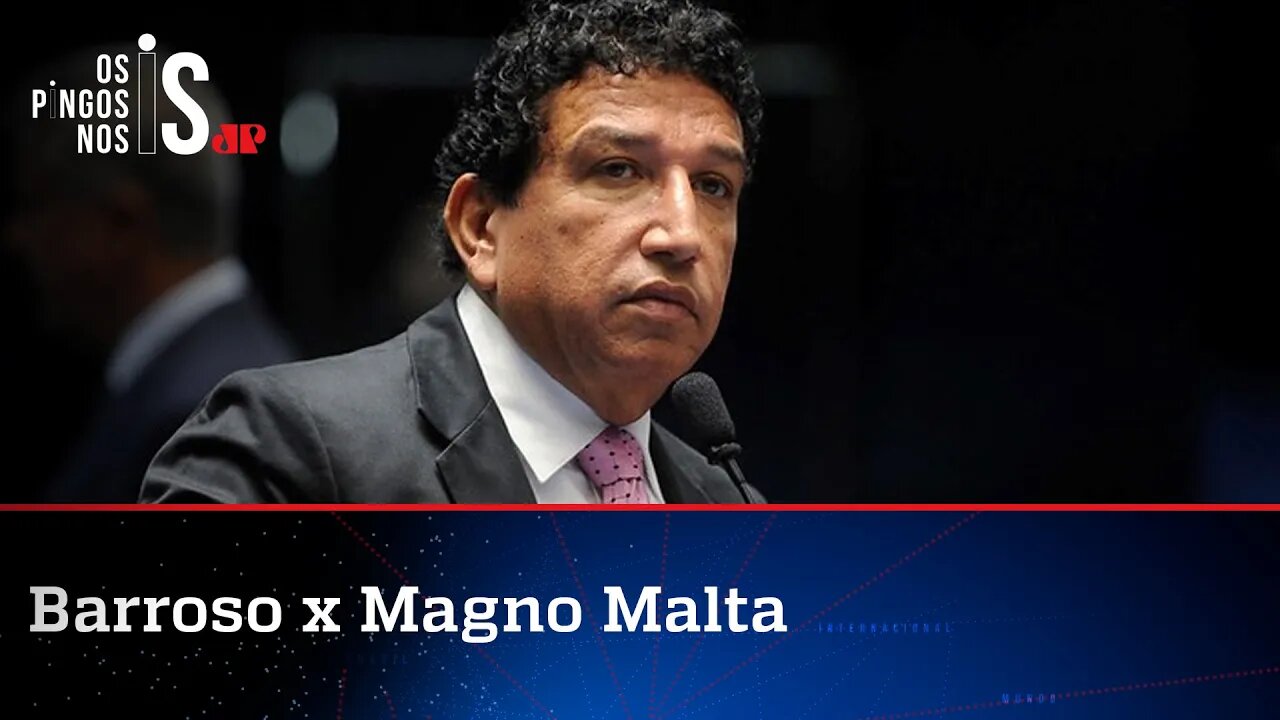 Barroso apresenta queixa-crime contra ex-senador Magno Malta por calúnia