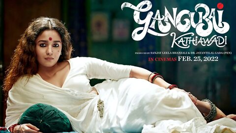 GANGUBAI KATHIAWADI TRAILER 2022 NEW RELEASES VIDEO