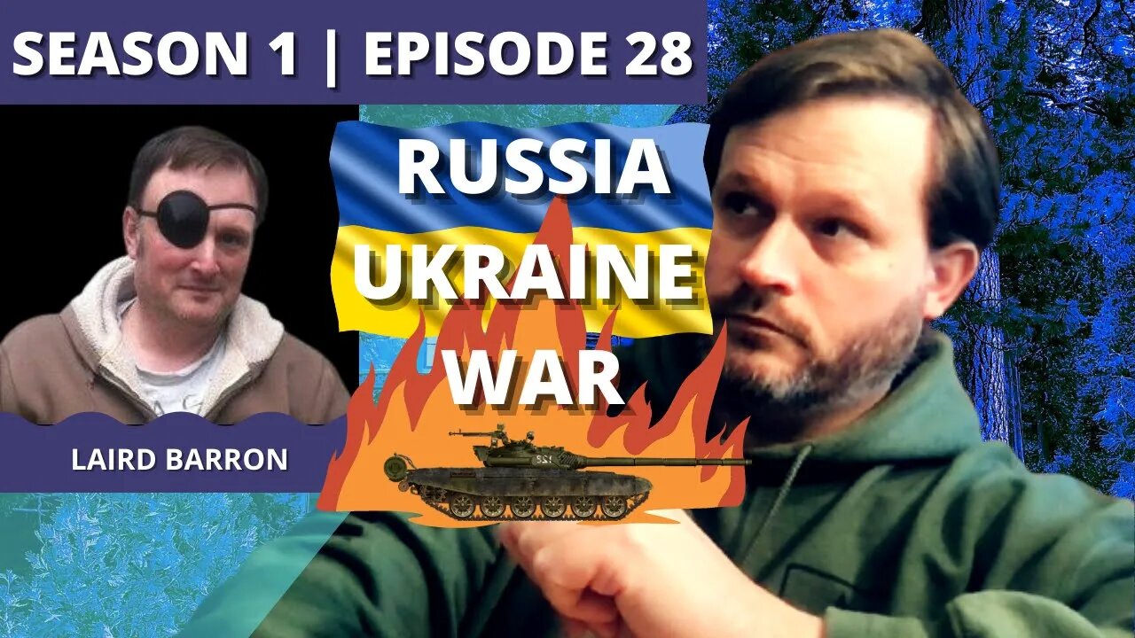 Through a Glass Darkly: Episode 28: Laird Barron (Russia-Ukraine Conflict)