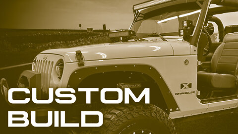 JEEP WRANGLER CUSTOM BUILD