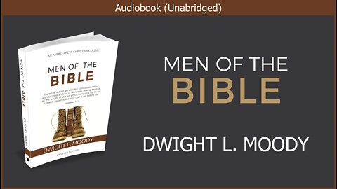 Men of The Bible | Dwight L. Moody | Christian Audiobook