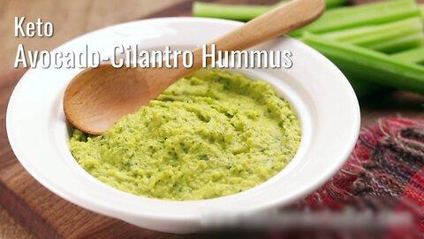 Keto Diet Avocado-Cilantro Hummus | Keto Diet For Weight Loss