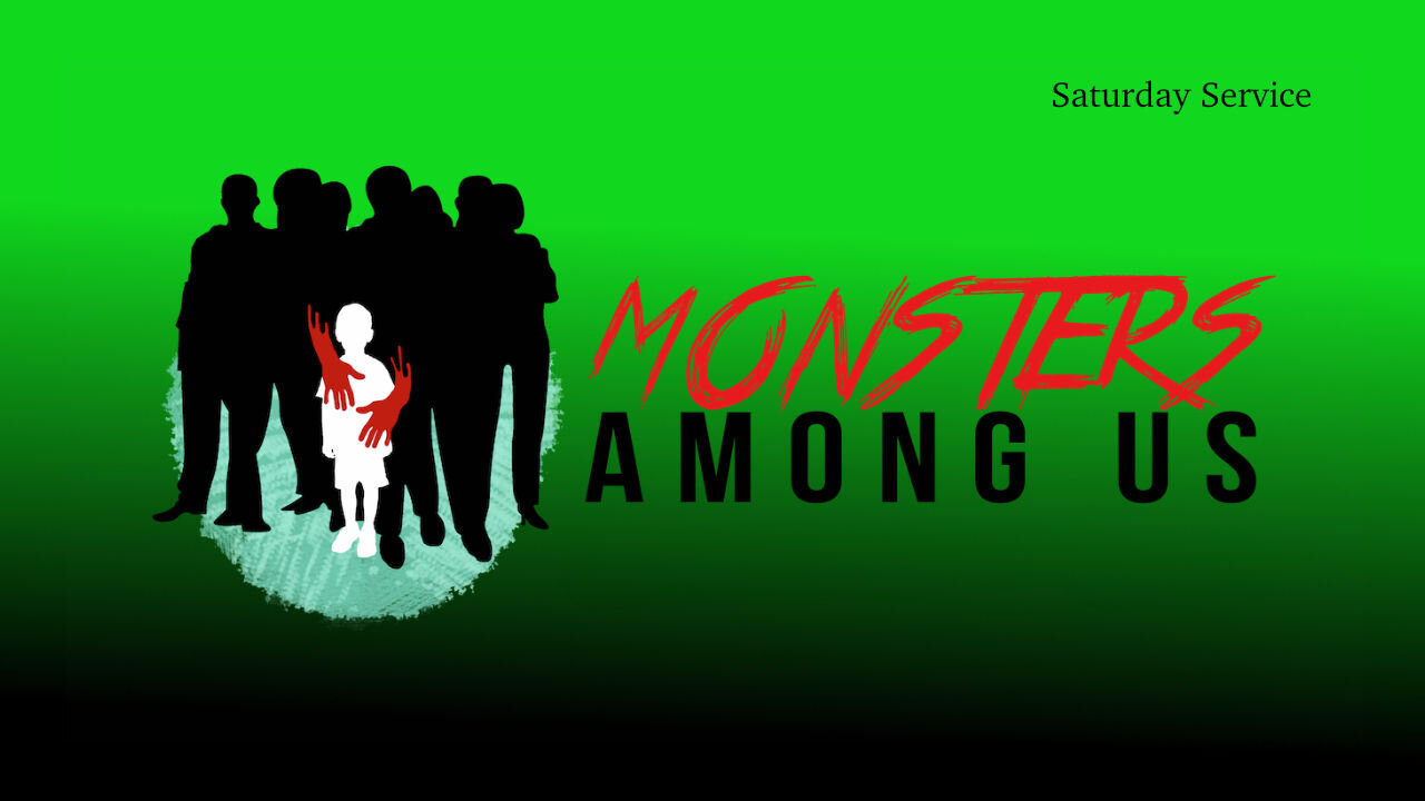 The Fortress: Ordinary Men” Part 2 Monsters are Among Us! - Saturday Service Nov 4th