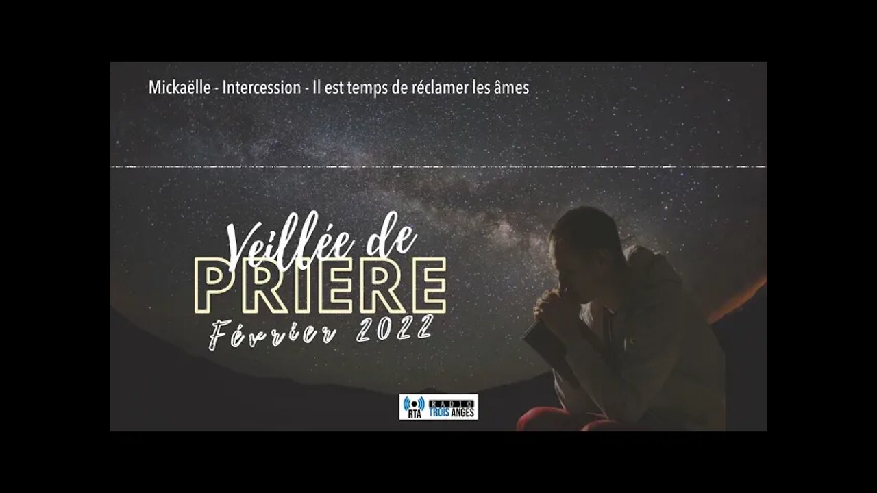 Mickaëlle - Intercession - Il est temps de réclamer les âmes