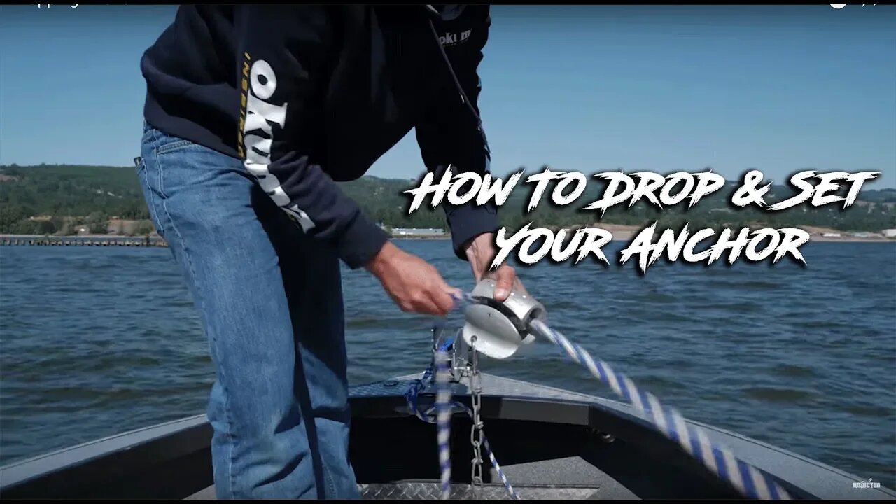 How To Properly Anchor Your Boat | Columbia River Anchoring Series Ep. #2