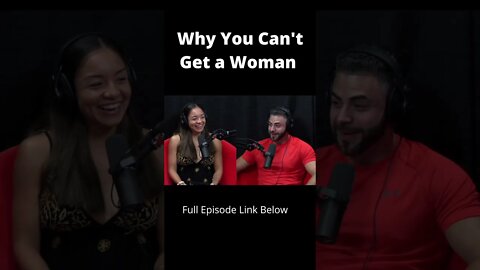 Why You Can't Get a Woman 😂