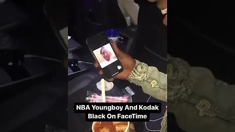 Kodak Black and NBA Youngboy were on FaceTime together