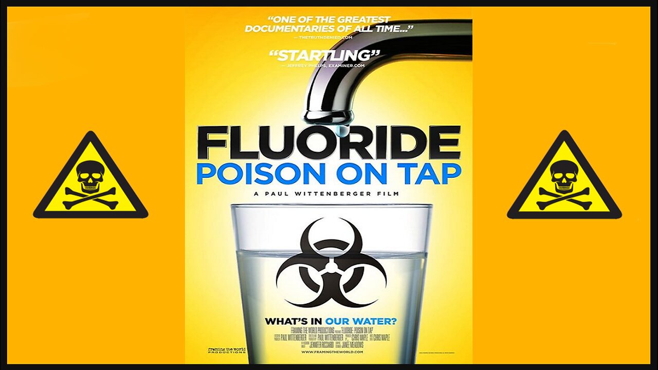 Fluoride: Poison On Tap