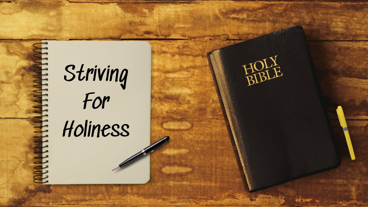 Striving For Holiness