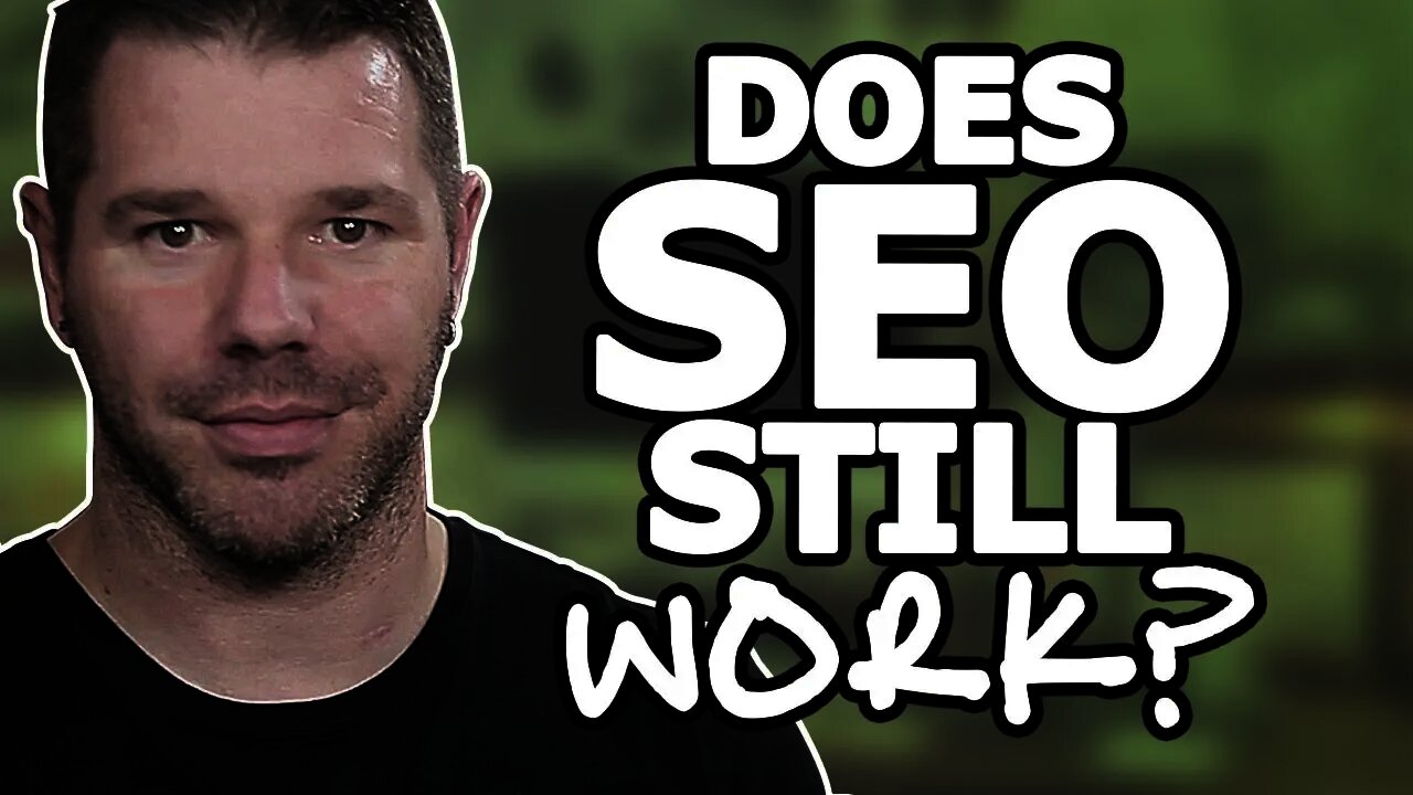 Does SEO Matter Anymore? (Get The CLEAR Truth!) @TenTonOnline