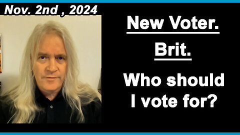 1st Time Voter - Brit. Who should I vote for?