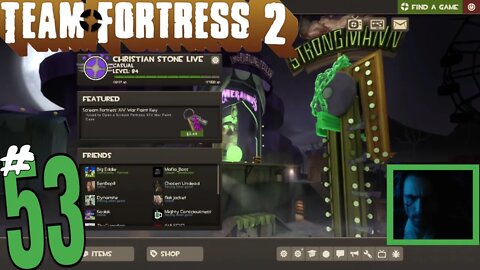 #53 Team Fortress 2 "Skill Branch" Christian Stone LIVE!