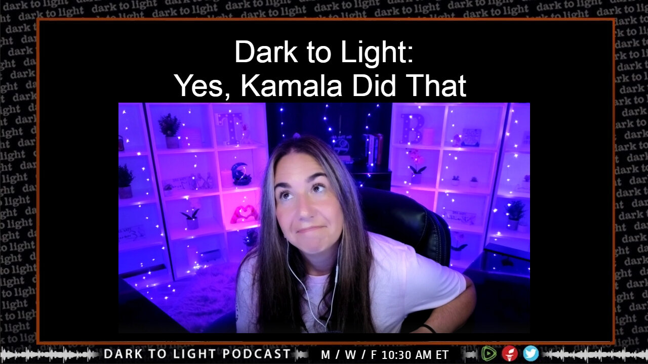 Dark to Light: Yes, Kamala Did That