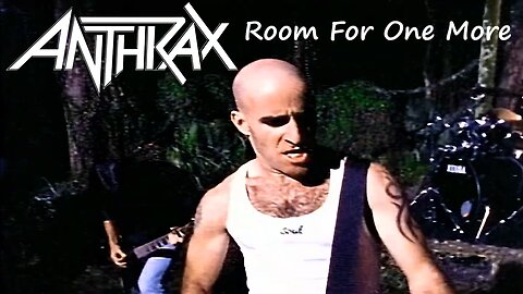 Anthrax - Room For One More (Official Music Video)