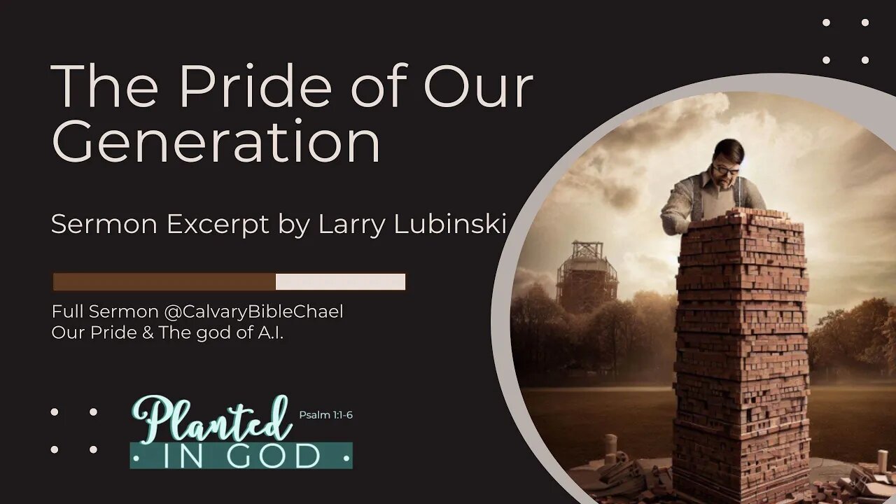 The Pride of Our Generation | Sermon Excerpt