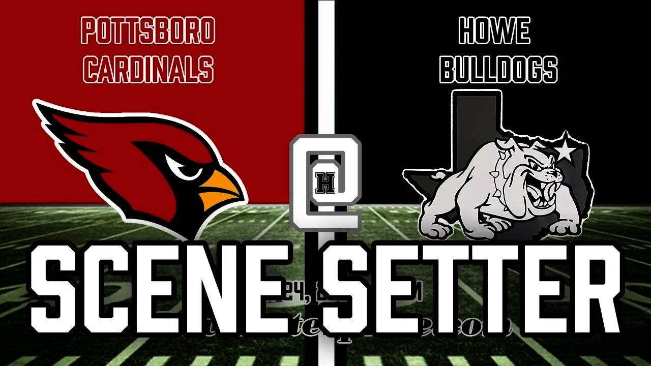 Howe vs. Pottsboro Scene Setter, 9/24/2021