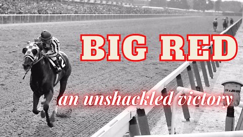 Big Red - An Unshackled Victory