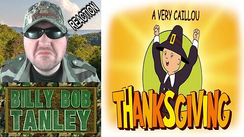 A Very Caillou Thanksgiving (AOK) - Reaction! (BBT)