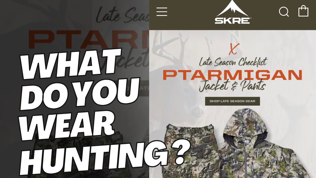 Skre Gear hunting gear!