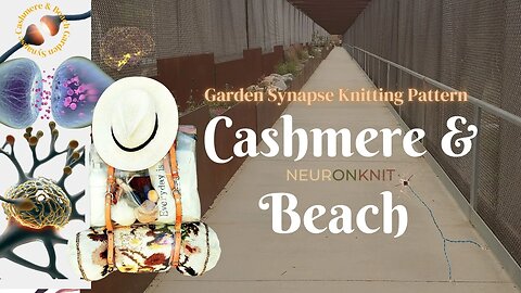 Neuronknit for Traumatic Brain Injury Series debuting The Garden Synapse Knitting pattern