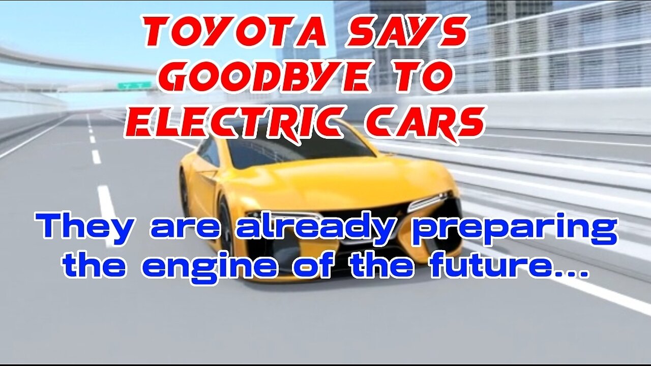 TOYOTA SAYS GOODBYE TO ELECTRIC CARS | Toyota's Hydrogen Revolution with Zero-Emission Vehicles