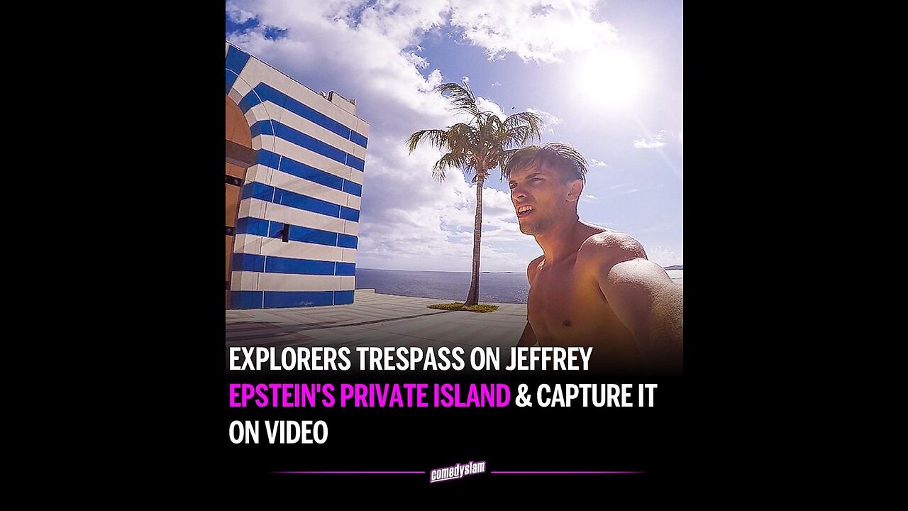 Explorers Sneak onto Jeffrey Epstein’s Island and Films it