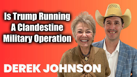 Is Trump Running A Clandestine Military Operation. - Derek Johnson & Roseanne Barr