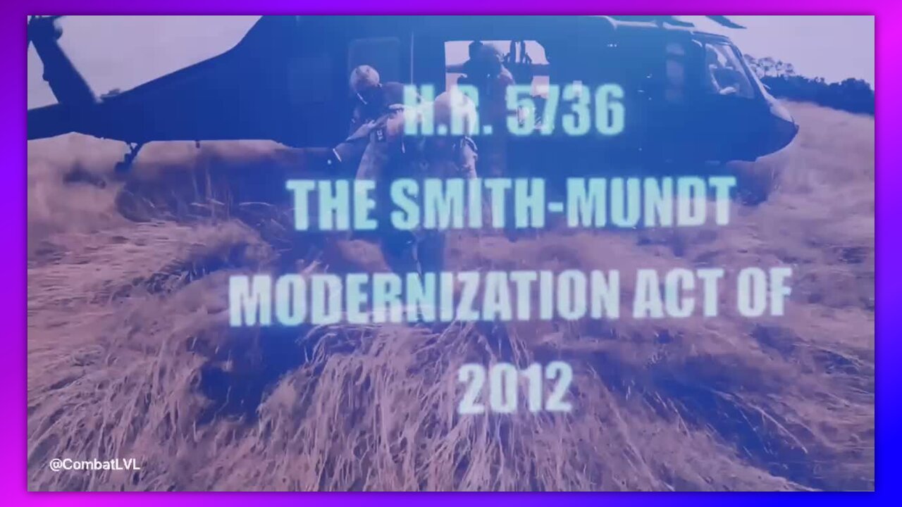 H.R. 5736 THE SMITH-MUNDT MODERNIZATION ACT OF 2012 [STILL ACTIVE] PROPAGANDA