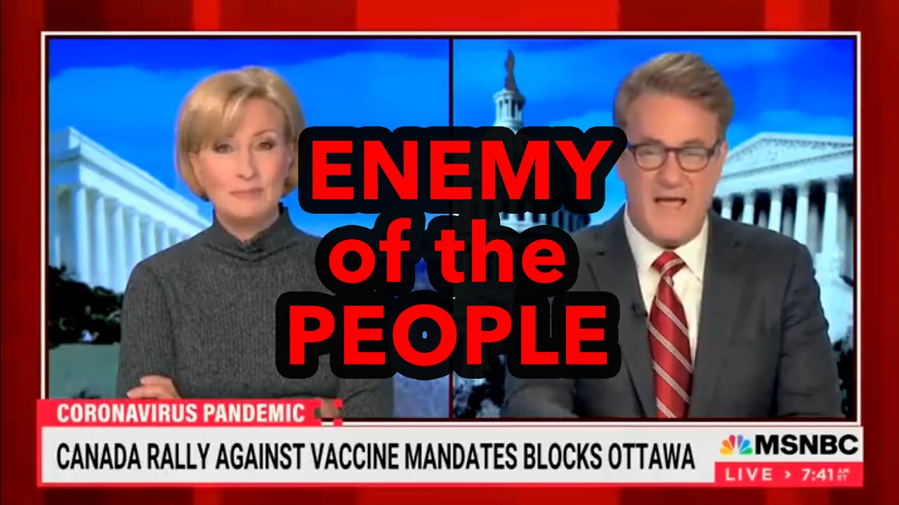 MSNBC Smears Canadian Freedom Convoy - Legacy Media is the Enemy of the People