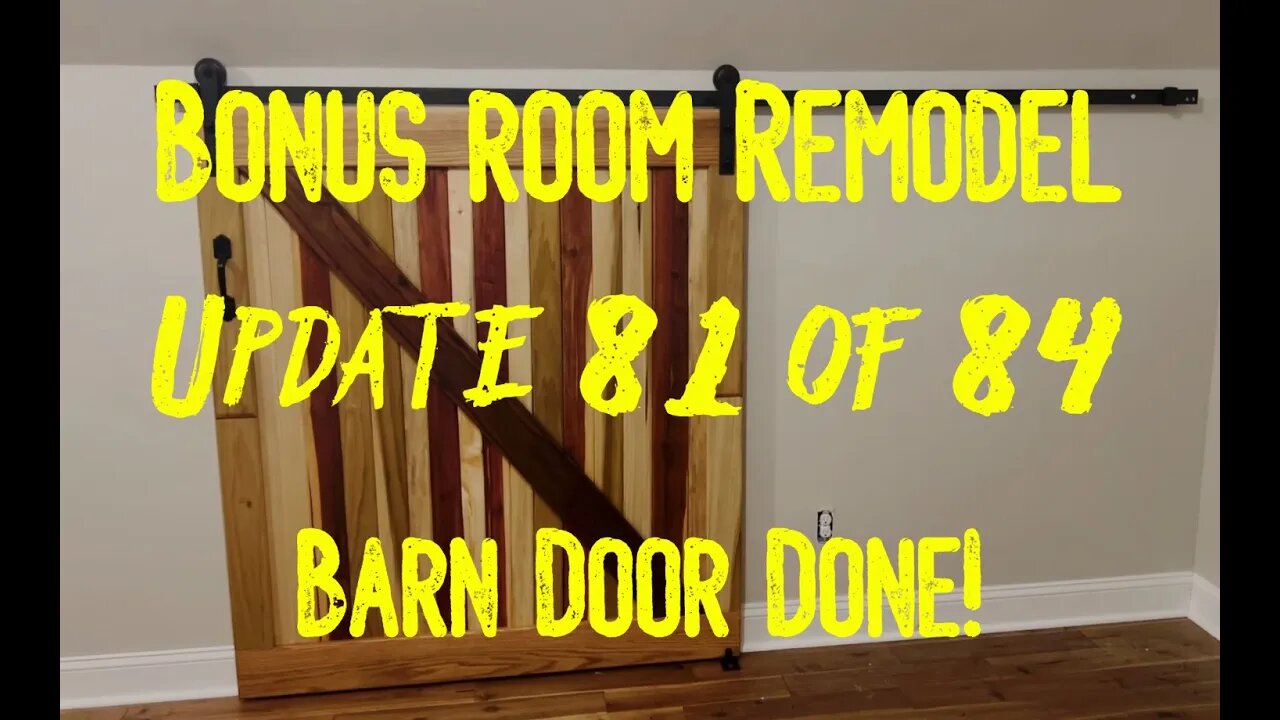 Bonus Room Remodel: Project 06 Update 81 of 84 - Barn Door Done!