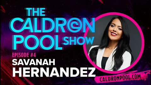 The Caldron Pool Show: Episode 4 - Savanah Hernandez