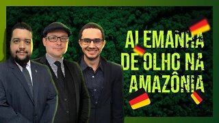 Alemanha de olho na Amazônia | Conexão Europa