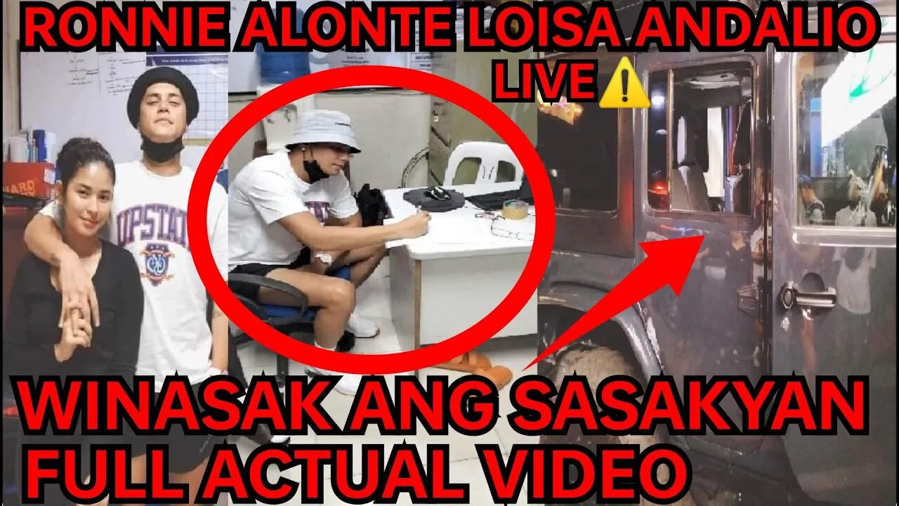 KAWAWA! RONNIE ALONTE AT LOISA ANDALIO WINASAK ANG SASAKYAN FULL VIDEO LIVE - BASAG KOTSE NINAKAWAN