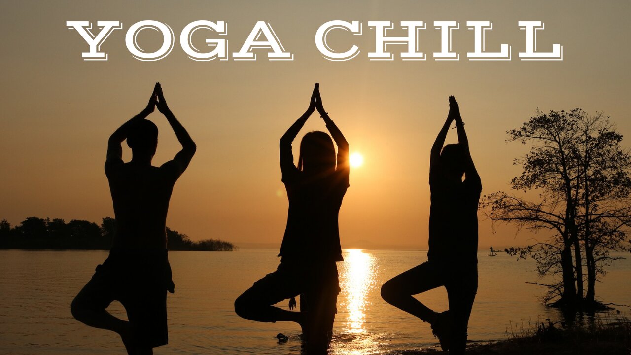 YOGA CHILL $2 [Music for Workout & Meditation]