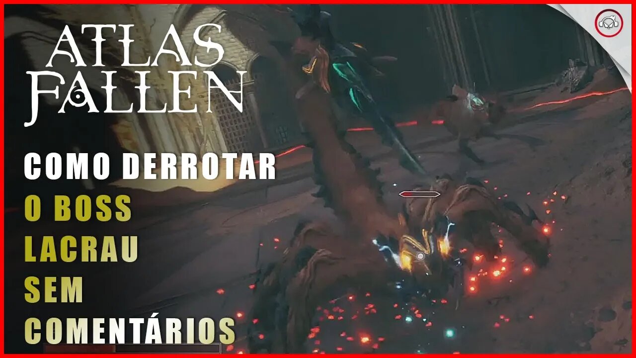 Atlas Fallen, Como derrotar o Boss Lacrau sem Comentários | Super-Dica