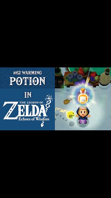 #62 Warming Potion | The Legend of Zelda: Echoes of Wisdom