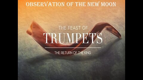 OBSERVATION OF THE NEW MOON_FEAST OF TRUMPETS