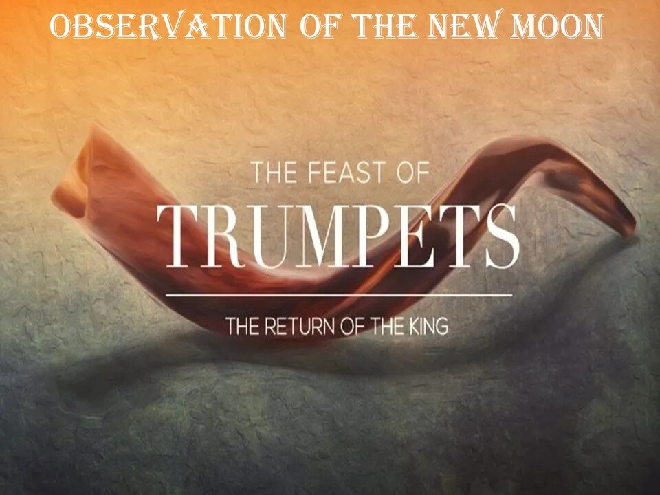 OBSERVATION OF THE NEW MOON_FEAST OF TRUMPETS