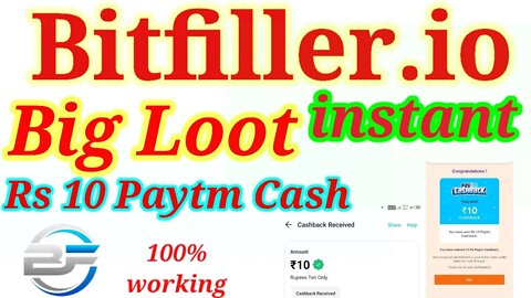 Bitfiller.io big loot instant Rs 10 paytm cash | maha toot bitfiller @Real Earning Loot Trick