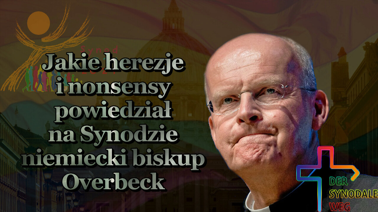 BKP: Jakie herezje i nonsensy powiedział na Synodzie niemiecki biskup Overbeck