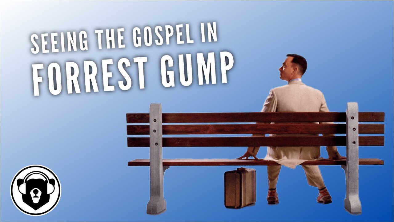 Bearing Up Episode 69 - Seeing The Gospel in Forrest Gump