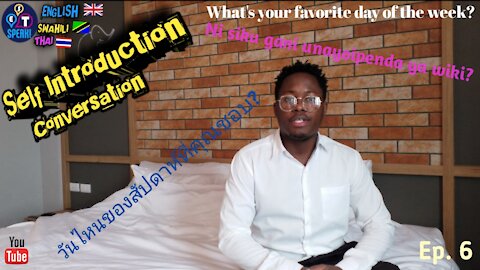 "What's your favorite day of the week?"in English, Swahili, and Thai| Self Introduction Conversation